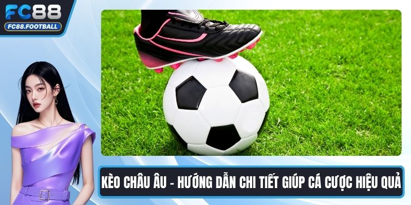 Kèo Châu Âu